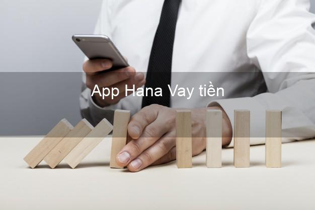 App Hana Vay tiền