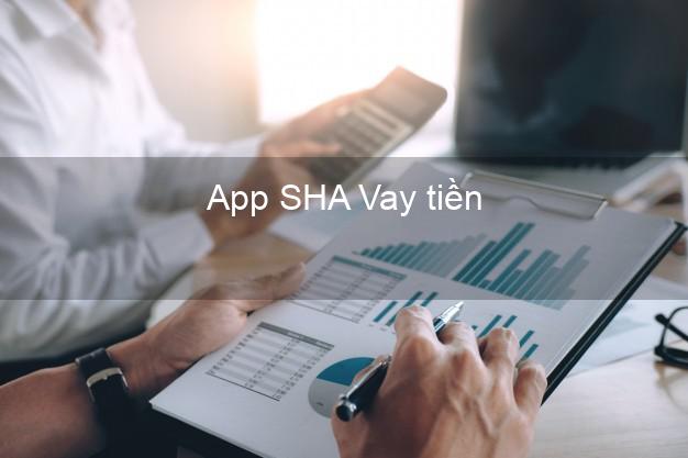 App SHA Vay tiền