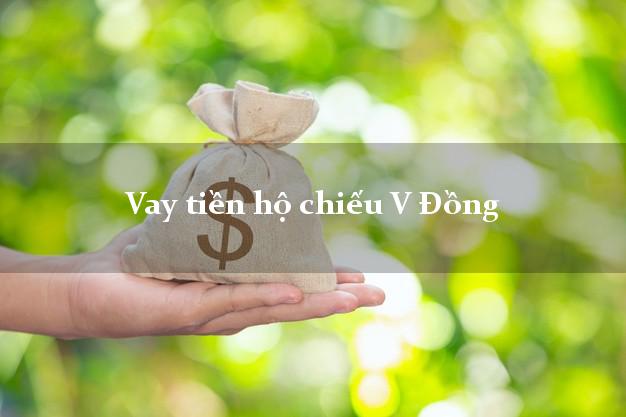 Vay tiền hộ chiếu V Đồng Online